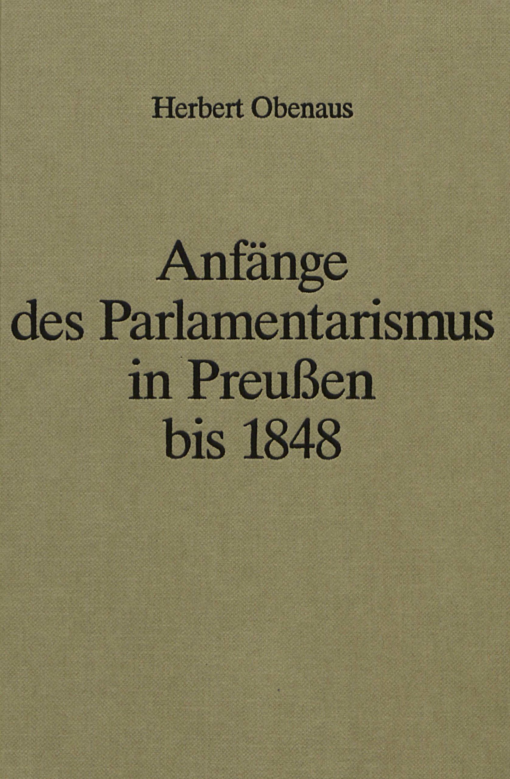 Anfänge des Parlamentarismus in Preußen bis 1848 kgparl