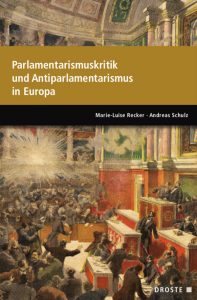 Buchcover "Parlamentarismuskritik und Antiparlamentarismus" herausgegeben von Marie-Louise Recker, Andreas Schulz