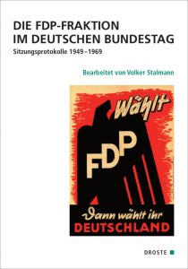 Buchcover: "Die FDP-Fraktion im Deutschen Bundestag. Sitzungsprotokolle 1949-1969" von Volker Stalmann